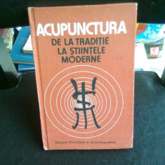 ACUPUNCTURA DE LA TRADITIE LA STIINTELE MODERNE - Dr. D. Constantin