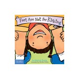 Feet Are Not for Kicking