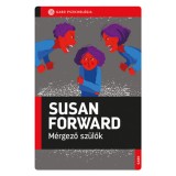 M&eacute;rgező sz&uuml;lők - Susan Forward
