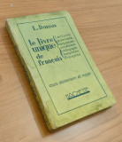 Lucien Dumas - Le Livre unique de fran&ccedil;ais (Paris 1930)