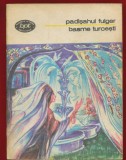 "Padisahul Fulger. Basme turcesti" - BPT Nr 975 - 1978