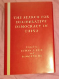 The search for deliberative democracy in China /​ Ethan J. Leib,​ Baogang He