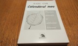 RADU GYR - Calendarul Meu - Prietenii, Momente si Atitudini Literare - Editura Ex. Ponto, 2001, 290 p.