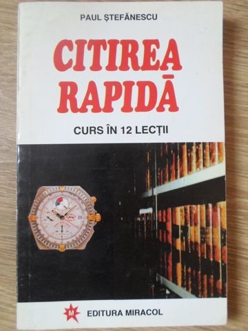 CITIREA RAPIDA, CURS IN 12 LECTII-PAUL STEFANESCU-335416