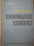 Insusirea Terminologiei Stiintifice - G.goian ,308699
