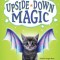 Upside-Down Magic (Upside-Down Magic #1)