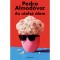 Az utols&oacute; &aacute;lom - Pedro Almod&oacute;var
