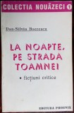 DAN-SILVIU BOERESCU: LA NOAPTE, PE STRADA TOAMNEI(DEBUT 1993/DEDICATIE-AUTOGRAF)