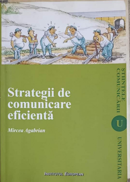 STRATEGII DE COMUNICARE EFICIENTA-MIRCEA AGABRIAN