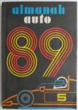 Almanah Auto 1989 - Carte Beletristica, Colectie, Auto-Moto - Coperta Uzata