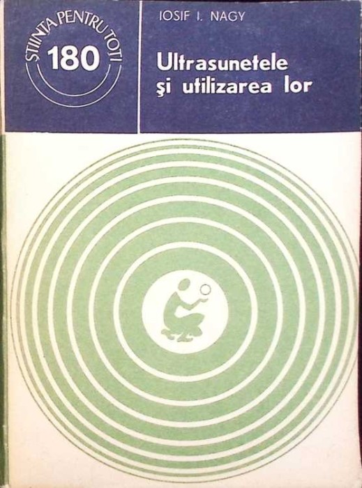 ULTRASUNETELE SI UTILIZAREA LOR-IOSIF I. NAGY-265981