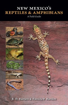 New Mexico&#039;s Reptiles and Amphibians: A Field Guide