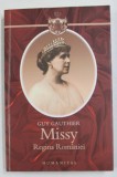 MISSY , REGINA ROMANIEI de GUY GAUTHIER , 2010