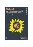 Bărbatul cu vocea frumoasă. Și alte povești din cabinetul de psihoterapie - Paperback - Lillian B. Rubin - Trei