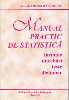 AS - CRSITIAN VALENTIN HAPENCIUC - MANUAL PRACTIC DE STATISTICA foto