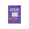 Teaching Math with Examples