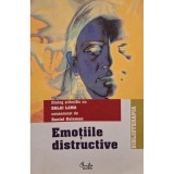 Daniel Goleman / Dalai Lama - Emotiile distructive (Editia: 2005)