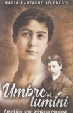 Cumpara ieftin Umbre Si Lumini. Amintirile Unei Printese Moldave - Maria Cantacuzino-Enescu , Maria Cantacuzino-Enescu - Editura Paul Editions
