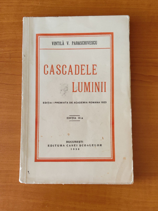 Vintilă V. Paraschivescu - Cascadele luminii (1938)