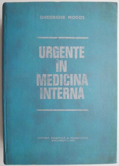 Urgente in medicina interna &ndash; Gh. Mogos
