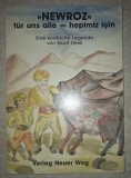 Newroz f&uuml;r uns alle * Newroz hepimiz icin: Eine kurdische Legende von Nazil Telek