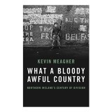 Cumpara ieftin What a Bloody Awful Country