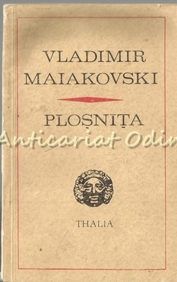 Plosnita. Comedie Feerica In Noua Tablouri - Vladimir Maiakovski foto