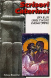 Scrisori Caterinei - Paperback brosat - Charlie W. Sheed - Bizantină