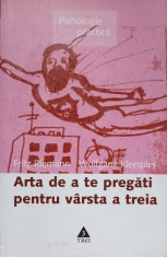 ARTA DE A TE PREGATI PENTRU VARSTA A TREIA-FRITZ RIEMANN, WOLFGANG KLEESPIES-237046