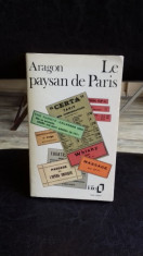 LE PAYSAN DE PARIS (FERMIERUL DIN PARIS) - ARAGON foto
