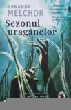 Sezonul uraganelor - Fernanda Melchor