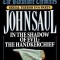 John Saul - In The Shadow of Evil : The Handkerchief ( THE BLACKSTONE CHRONICLES # 4 )