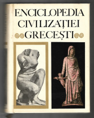 Enciclopedia civilizatiei grecesti, ed. Meridiane, 1970 foto
