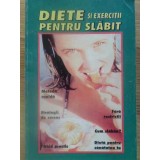 DIETE SI EXERCITII PENTRU SLABIT VOL.1-COLECTIV-232491