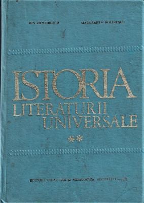 Istoria Literaturii Universale I. Zamfirescu, M. Dolinescu 1973 foto