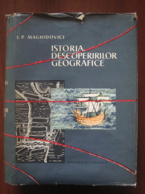Istoria descoperirilor geografice - I. P. Maghidovici foto