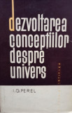 I. G. Perel - Dezvoltarea conceptiilor despre univers (1964)