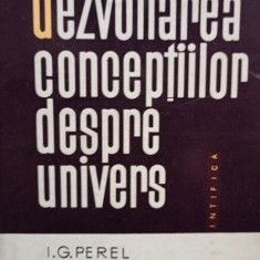 I. G. Perel - Dezvoltarea conceptiilor despre univers (1964)