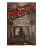 Marcel Petrisor - Fortul 13 - Memorii I - Convorbiri din detentie -