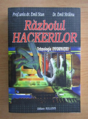 Razboiul hackerilor - Emil Strainu foto