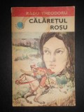 Radu Theodoru - Calaretul rosu