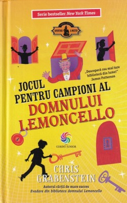 Chris Grabenstein - Jocul pentru campioni al domnului Lemoncello foto