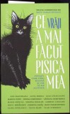Ce vrăji a mai făcut pisica mea - Radu Paraschivescu - Humanitas - 2023 - Roman