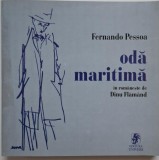 Oda Maritima si alte poeme - Fernando Pessoa - Poezie Beletristica