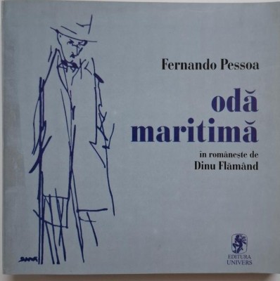 Oda maritima si alte poeme &amp;ndash; Fernando Pessoa foto