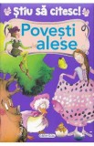 Stiu sa citesc! Povesti alese