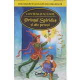 PRINTUL SPIRIDUS SI ALTE POVESTI-CONTESA D&#039;AULNOY-252238