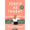 Csakis az igazat - Holly James