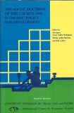 Doctrina Sociala a Bisericii si Politica Economica pentru Dezvoltare - Carte Ics Press