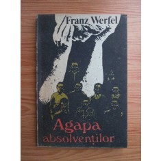 Franz Werfel - Agapa absolventilor